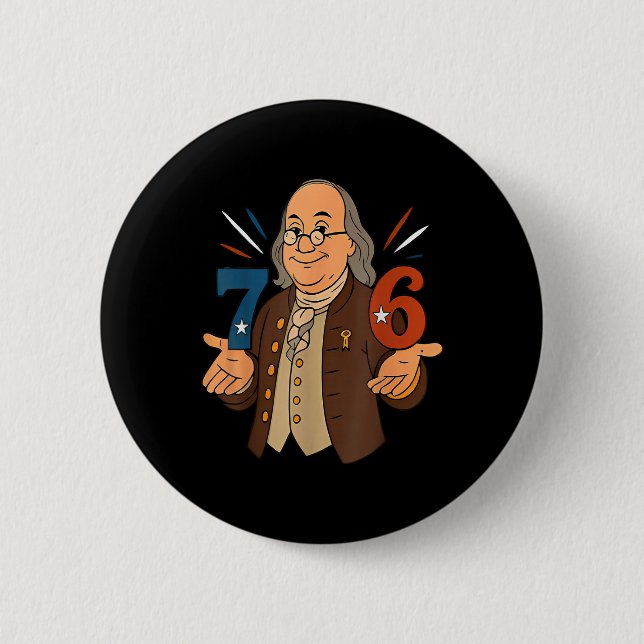 1776 Lustiges Benjamin Ben Franklin Meme Six Seven Button (Vorderseite)