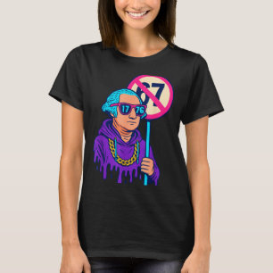 1776 Über 67 Lustige Meme George Washington Drip  T-Shirt