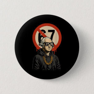 1776 Über 67 Lustiger Meme George Washington Drip Button
