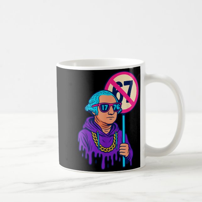 1776 Über 67 Lustiger Meme George Washington Drip  Kaffeetasse (Rechts)
