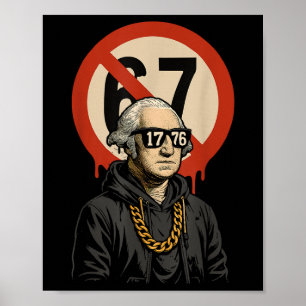 1776 Über 67 Lustiges Meme George Washington Drip Poster