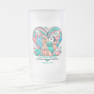 17.02. Liebe Ihr Haustier Tag Mattglas Bierglas