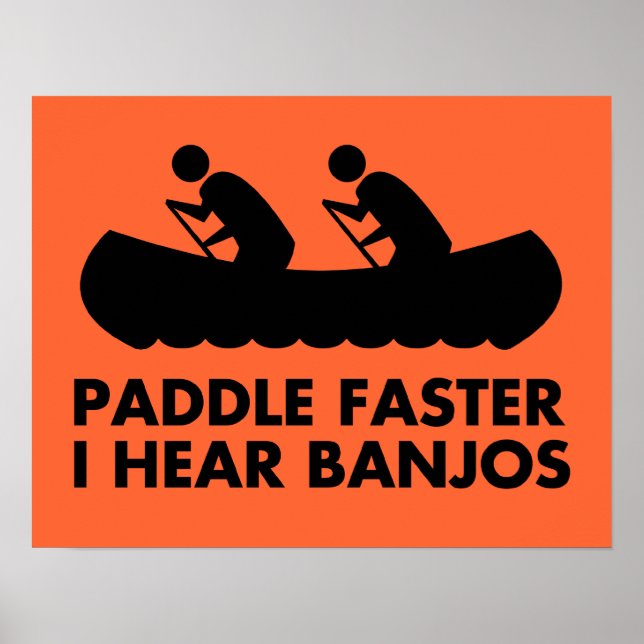 17,95 $ Paddel Schnellere Ich höre Banjos Poster (Vorne)