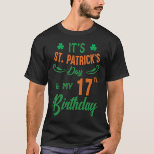 17. Geburtstag St Patrick's Day Party Männer Fraue T-Shirt