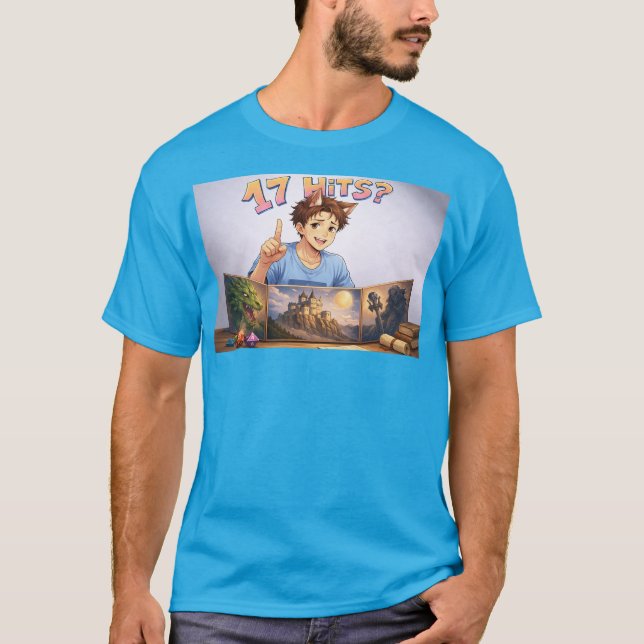 17 HITS? Funny RPG Anime T-Shirt | Dungeon Master  (Vorderseite)