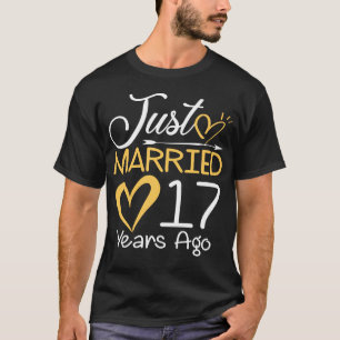 17. Hochzeit Jubiläum nur 17 Jahre verheiratet T-Shirt