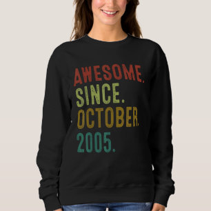 17 Jahre alt Phantastisch seit Oktober 2005 17. Ge Sweatshirt