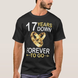 17 Jahre Verheiratet für immer, um glücklich zu he T-Shirt