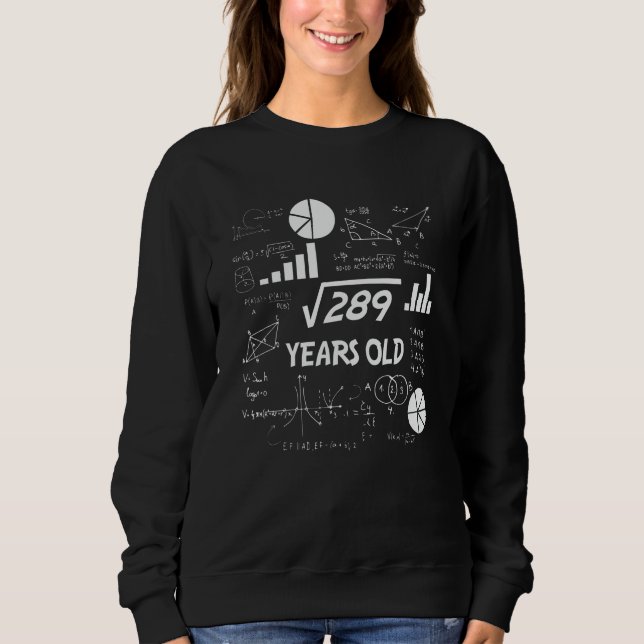 17th Birthday Square Root Math 17 Years Old Bday Sweatshirt (Vorderseite)