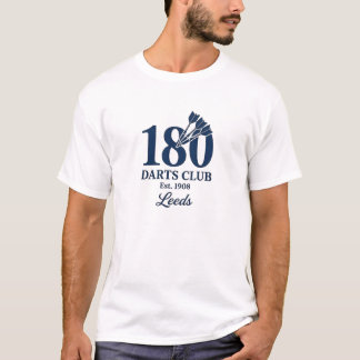 180 Darts Club Leeds Est 1908 T-Shirt