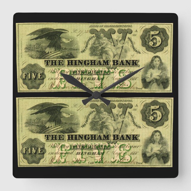 1860 Hingham Massachusetts 5 Dollar Note Quadratische Wanduhr (Vorderseite)