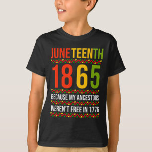 1865, weil meine Vorfahren nicht frei waren T-Shirt