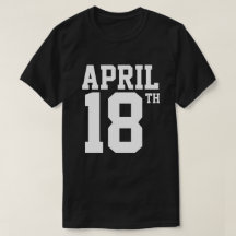 18. APRIL T - SHIRT