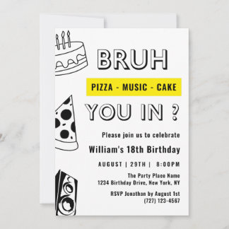 18. Bruh, Du in Birthday Teen Boy Funny Einladung