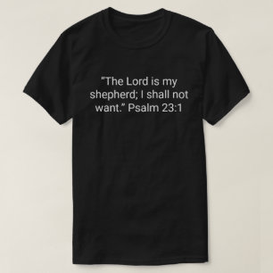 18. „Der Herr ist mein Hirte; mir wird nichts mang T-Shirt