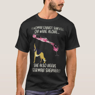 18 Eine Frau kann nicht allein von Wein leben. Sie T-Shirt
