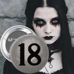 18. Geburtstag Abzeichen Gothic grunge dunkel Button<br><div class="desc">Mehr in Einklang mit einem Goth Geburtstag,  dann ein Button in lebhaften Farben Abzeichen.</div>