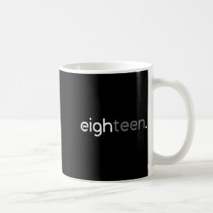 18. Geburtstag Achtzehn 18 Jahre Bday Männer Junge Kaffeetasse