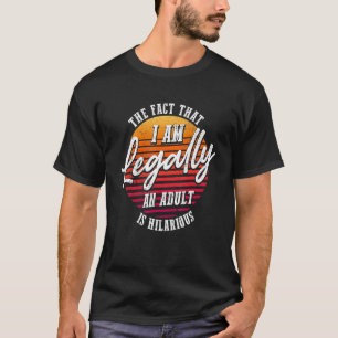 18. Geburtstag bin ich ein Erwachsener ist Unglaub T-Shirt