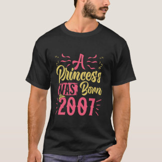 18. Geburtstag EIN PRINZESSIN WURDE GEBOREN 2007 1 T-Shirt