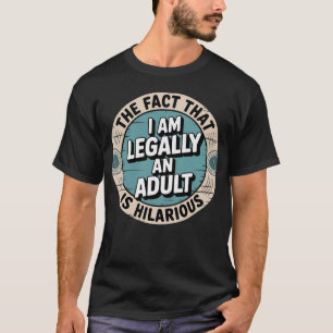 18. Geburtstag Ich bin gesetzlich erwachsen ist lu T-Shirt