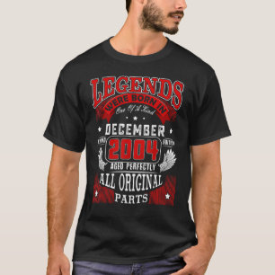 18. Geburtstag Legends Geboren im Dezember 2004 18 T-Shirt