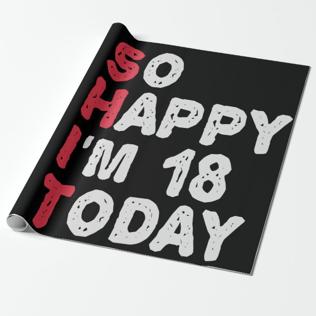 18. Geburtstag So glücklich bin ich heute 18 Gesch Geschenkpapier (Ungerollt)