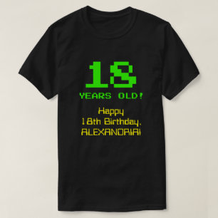 18. Geburtstag: Spaß, 8-Bit-Look, Nerdy / Geeky " T-Shirt