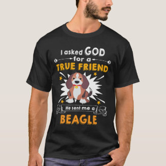 18 Gefragt Gott Wahrer Freund A Beagle T-Shirt