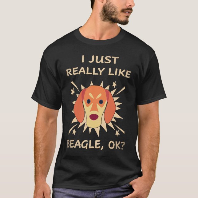 18 Ich mag Beagle einfach wirklich T-Shirt (Vorderseite)
