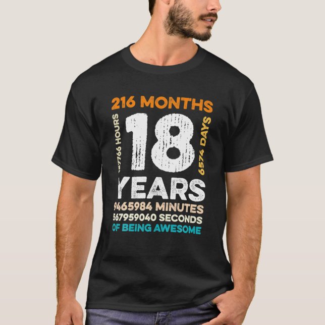 18 Jahre alt 216 Monate Phantastisch 18. T-Shirt (Vorderseite)