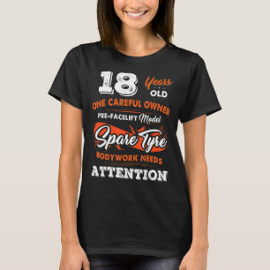 18 Jahre alt Ein vorsichtiger Besitzer 18. Geburts T-Shirt
