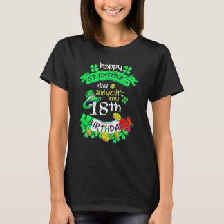 18 Jahre alt St Patricks Day Es ist mein 18. Gebur T-Shirt
