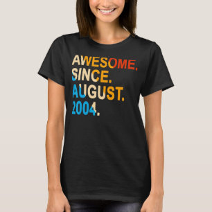 18 Jahre alt Vintag Phantastisch seit August 2004  T-Shirt