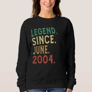 18 Jahre alte Legende Seit Juni 2004 18. Geburtsta Sweatshirt