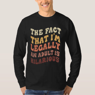 18 Jahre Jubiläum Rechtlich ist ein Erwachsener Un T-Shirt