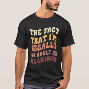 18 Jahre Jubiläum Rechtlich ist ein Erwachsener Un T-Shirt