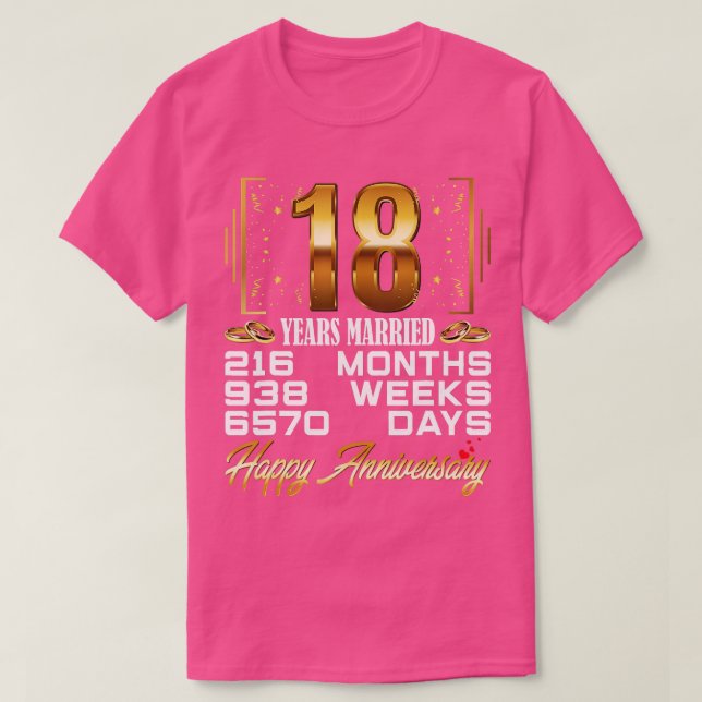 18 Jahre Verheiratet Funny 18. Hochzeitstag T-Shirt (Design vorne)