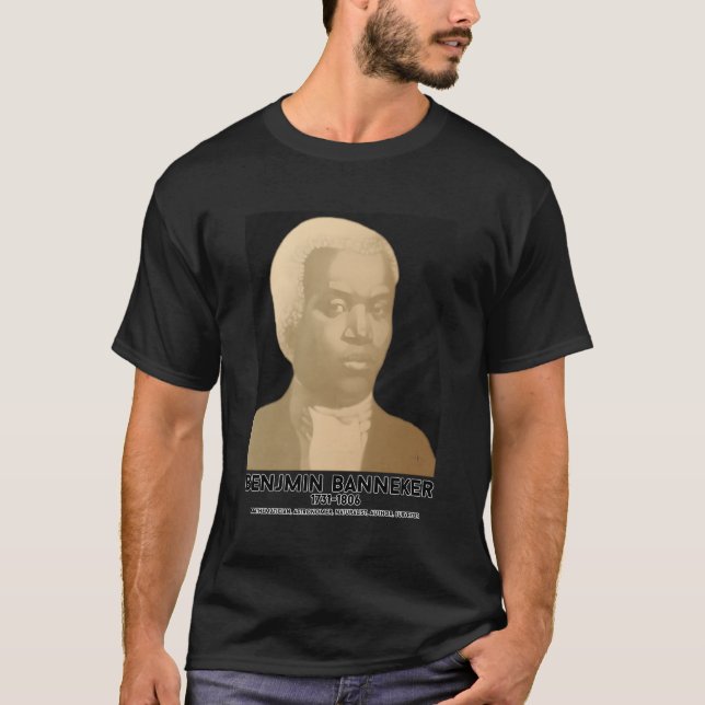 18. Jahrhundert Geboren Benjamin Banneker T-Shirt (Vorderseite)