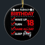 18-jähriger Gamer Boy 18. Perfect Birthday Gaming Keramik Ornament<br><div class="desc">18-jähriges Gamer Gift Junge Teen 18. Perfect Birthday Gaming</div>