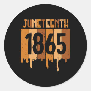 18. Juni 1865 Melanin Tropfen Black Pride Men Wome Runder Aufkleber