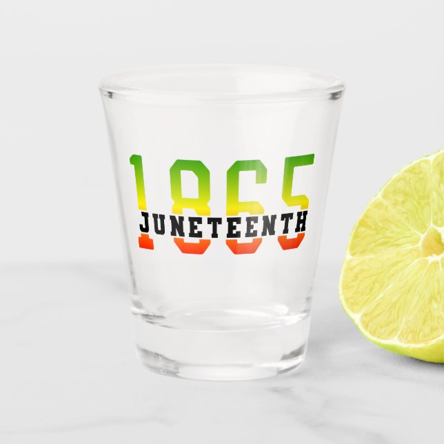 18. Juni 1865: Schwarze Freiheit feiern Schnapsglas (Vorderseite)