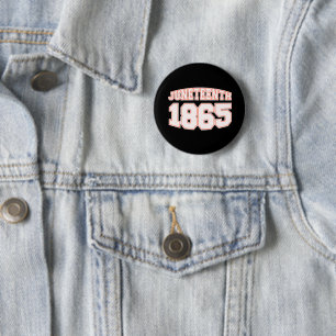 18. Juni 1865 Typen - Schwarzer Freiheitstag Button