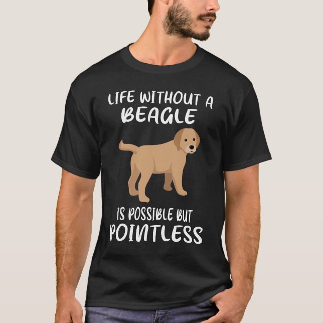18 Leben ohne Beagle T-Shirt (Vorderseite)