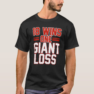 18 WINS 1 GIANT LOSS NEW YORK FOOTBALL SHIRT 14