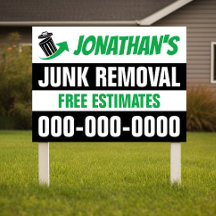 18" x 24" Junk Removal Yard-Zeichen