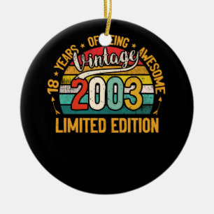 18 Year Old Gifts Vintage 2003 18th Birthday Keramik Ornament