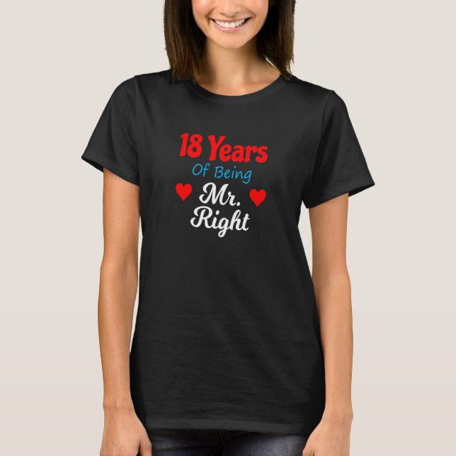 18th Wedding Anniversary for Men Him Mr Right Husb T-Shirt (Vorderseite)