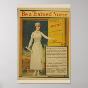 1917 WWI Poster-Image "Be a Trained Nurse" Poster