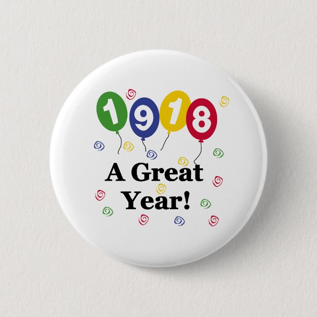 1918 ein großes Jahr-Geburtstag Button (Vorderseite)